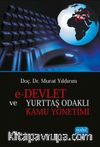 E-Devlet ve Yurttaş Odaklı Kamu Yönetimi