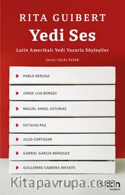 Yedi Ses: Latin Amerikalı Yedi Yazarla Söyleşiler