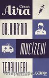 Dr. Aira’nın Mucizevi Tedavileri