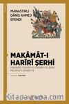 Makamat-i Harîrî Şerhi & Makamat-ı Edebiyye-i Harîriyye Şerhi Melahat-i Danişiyye