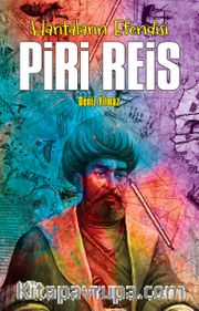Haritaların Efendisi Piri Reis