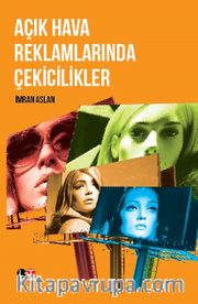 Açık Hava Reklamlarında Çekicilikler