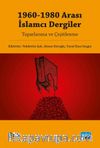 1960-1980 Arası İslamcı Dergiler - Toparlanma ve Çeşitlenme