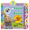 2+ Yaş Küçük ve Büyük