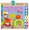 3+ Yaş Haydi Sayı Sayalım - 1,2,3 Şimdi