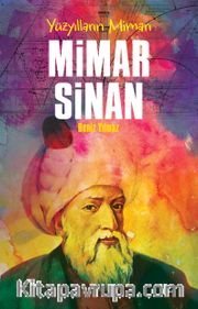 Yüzyılların Mimarı Mimar Sinan