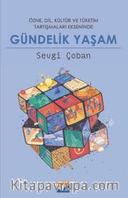Özne, Dil, Kültür ve Tüketim Tartışmaları Ekseninde Gündelik Yaşam