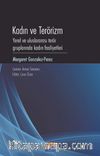 Kadın ve Terörizm & Yerel Ve Uluslararası Terör Gruplarında Kadın Faaliyetleri