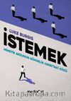 İstemek & Mimetik Arzunun Gündelik Hayattaki Gücü