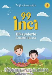 99 İnci 1 / Hikayelerle Esmaü’l-Hüsna
