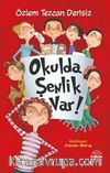 Okulda Şenlik Var
