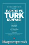30 Yılın Ardından Türkiye ve Türk Dünyası