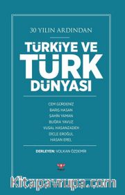 30 Yılın Ardından Türkiye ve Türk Dünyası