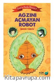 Ağzını Açmayan Robot 