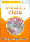 Antrenmanlarla Fizik Örnek Çözümlü ve Konu Anlatımlı