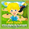 Petit Soleil Et Les Regles De La Proprete