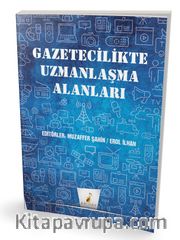 Gazetecilikte Uzmanlaşma Alanları
