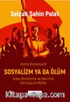 Sosyalizm ya da Ölüm
