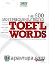 The 600 Most Frequently Tested Toefl Words