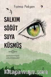 Salkım Söğüt Suya Küsmüş