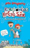 Koku Bombası ve Ketçap Surat & Porsukların Kötülükleri