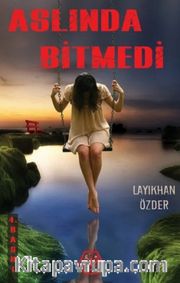 Aslında Bitmedi
