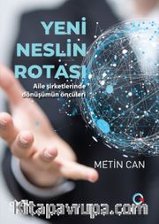Yeni Neslin Rotası <br /> Aile Şirketlerinde Dönüşümün Öncüleri