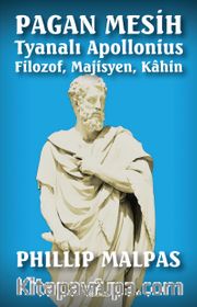 Pagan Mesih Tyanalı Apollonius <br /> Filozof, Majisyen, Kahin