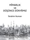 Mîmarlık ve Düşünce Dünyamız