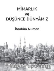 Mîmarlık ve Düşünce Dünyamız