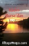 Kadim Bursa’dan İnciler
