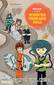 Nevdünden Yuvarlanan Masal