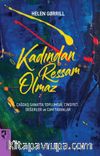 Kadından Ressam Olmaz & Çağdaş Sanatta Toplumsal Cinsiyet, Değerler ve Cam Tavanlar