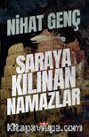 Saraya Kılınan Namazlar