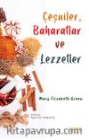 Çeşniler, Baharatlar ve Lezzetler