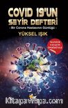 Covid 19’un Seyir Defteri