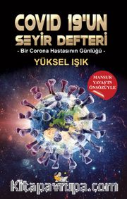 Covid 19’un Seyir Defteri