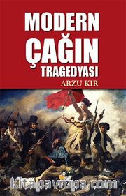 Modern Çağın Tragedyası