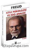 Kitle Psikolojisi ve Ego Analizi