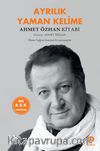 Ayrılık Yaman Kelime & Ahmet Özhan Kitabı