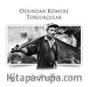 Odundan Kömüre Torlukçular