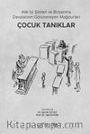 Aile İçi Şiddet ve Boşanma Davalarının Görünmeyen Mağdurları: Çocuk Tanıklar