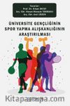 Üniversite Gençliğinin Spor Yapma Alışkanlığının Araştırılması