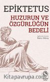 Huzurun ve Özgürlüğün Bedeli