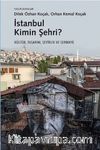 İstanbul Kimin Şehri? & Kültür, Tasarım, Seyirlik ve Sermaye