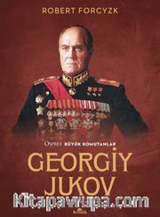 Georgiy Jukov <br /> Osprey Büyük Komutanlar