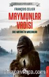 Maymunlar Vadisi & Eric Matras’ın Maceraları