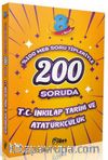 200 Soruda 8. Sınıf T.C. İnkılap Tarihi ve Atatürkçülük