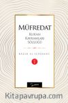 Müfredat Kur'an Kavramları Sözlüğü (Cilt 1)