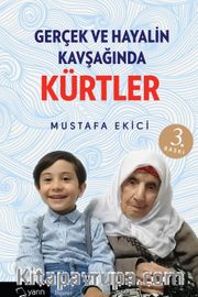 Gerçek ve Hayalin Kavşağında Kürtler